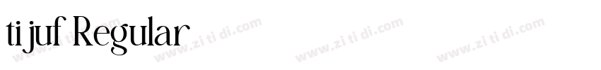 tijuf Regular字体转换